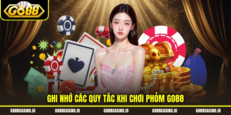 Cách Chơi Phỏm Online Dễ Thắng Cùng Chuyên Gia Go88 1 Ghi nhớ các quy tắc khi chơi Phỏm Go88