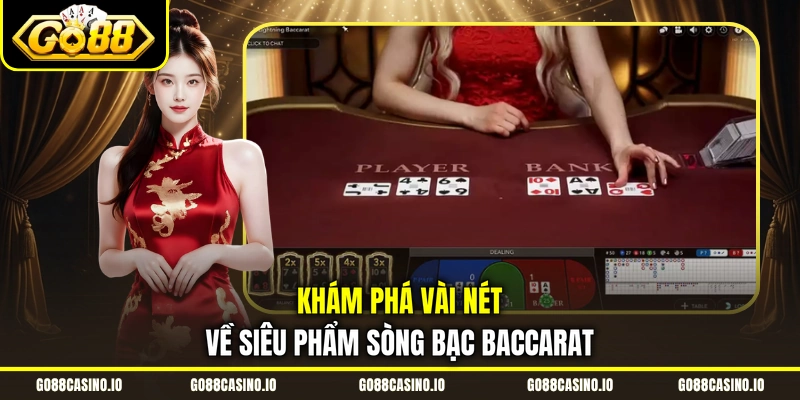 Baccarat - Hé Lộ Bí Kíp Nhập Môn Cho Người Mới Bắt Đầu 1 Khám phá vài nét về siêu phẩm sòng bạc baccarat