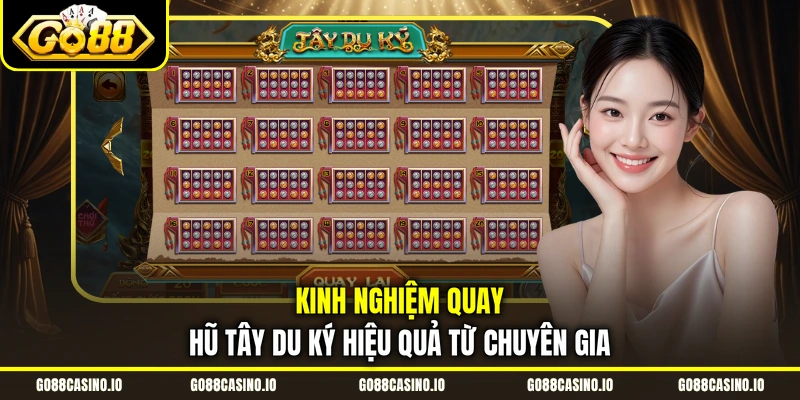 Trải Nghiệm Tây Du Ký Với RTP 97.1%, Thưởng Lớn 4 Kinh nghiệm quay hũ Tây Du Ký hiệu quả từ chuyên gia