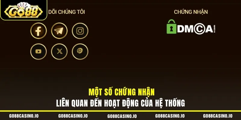 GO88 12 Một số chứng nhận liên quan đến hoạt động của hệ thống