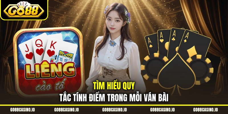 Liêng - Chia Sẻ Quy Tắc, Mẹo Chơi Thông Minh Từ Cao Thủ 2 Tìm hiểu quy tắc tính điểm trong mỗi ván bài