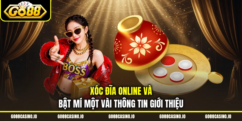Xóc Đĩa Online - Hướng Dẫn Cách Chơi Cực Chuẩn Từ A - Z 1 Xóc Đĩa online và bật mí một vài thông tin giới thiệu